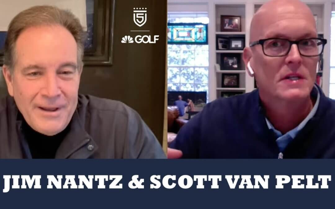 Jim Nantz & Scott Van Pelt Join 5 Clubs on Golf Channel