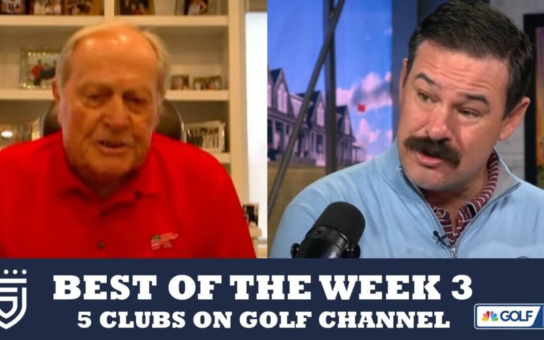 Best of the Week Show – Week 3 – 5 Clubs on Golf Channel