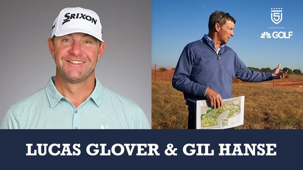 Lucas Glover & Gil Hanse join 5 Clubs on ‪Golf Channel‬