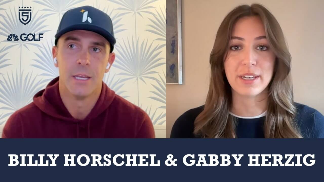 Billy Horschel & Gabby Herzig join 5 Clubs on Golf Channel