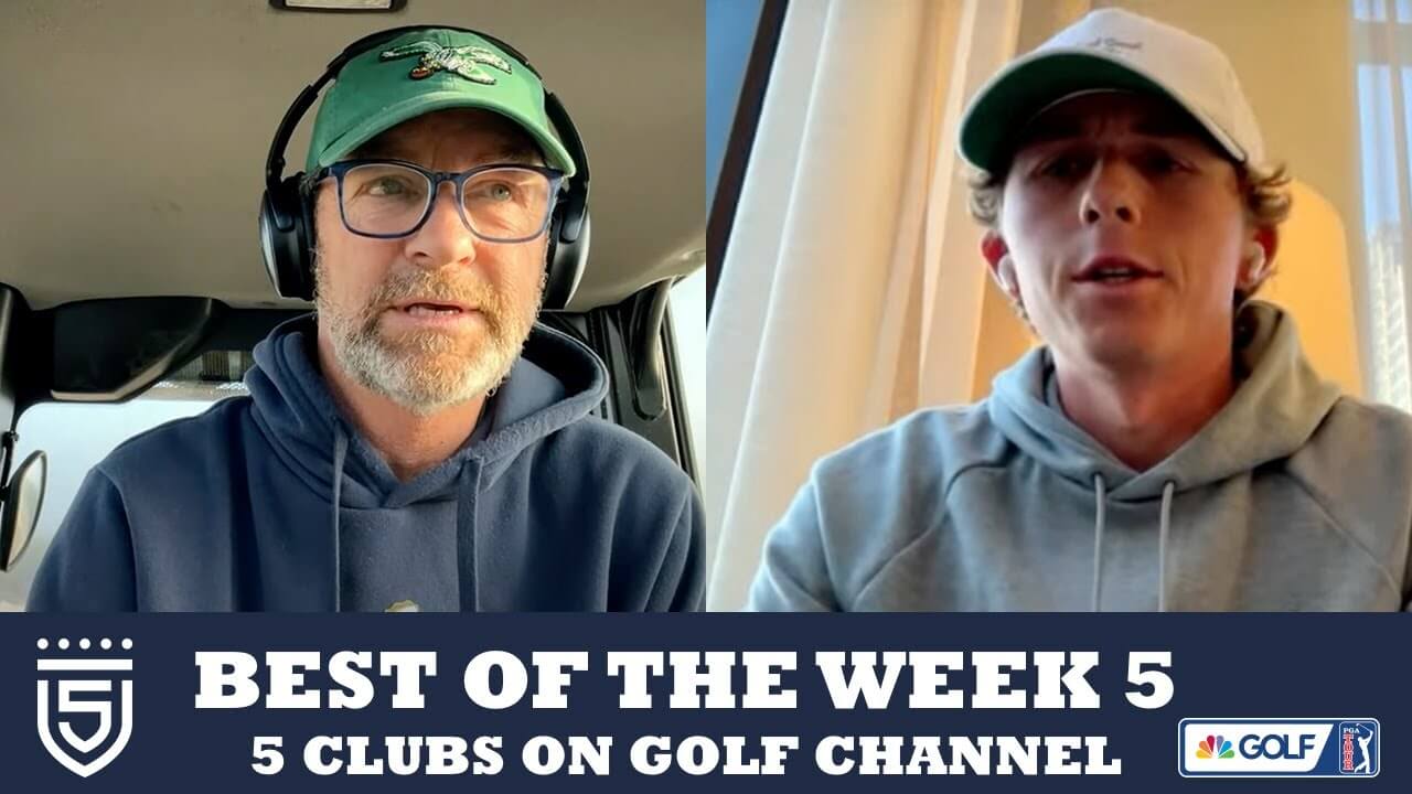 Best of the Week Show – Week 5 – 5 Clubs on Golf Channel