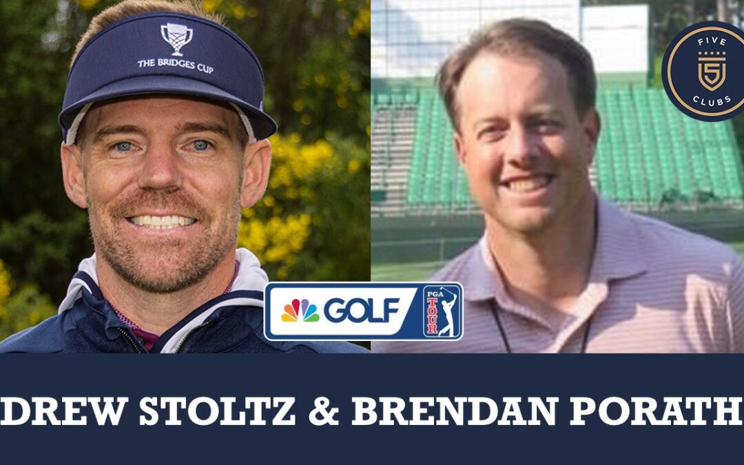 Drew Stoltz & Brendan Porath join 5 Clubs on Golf Channel