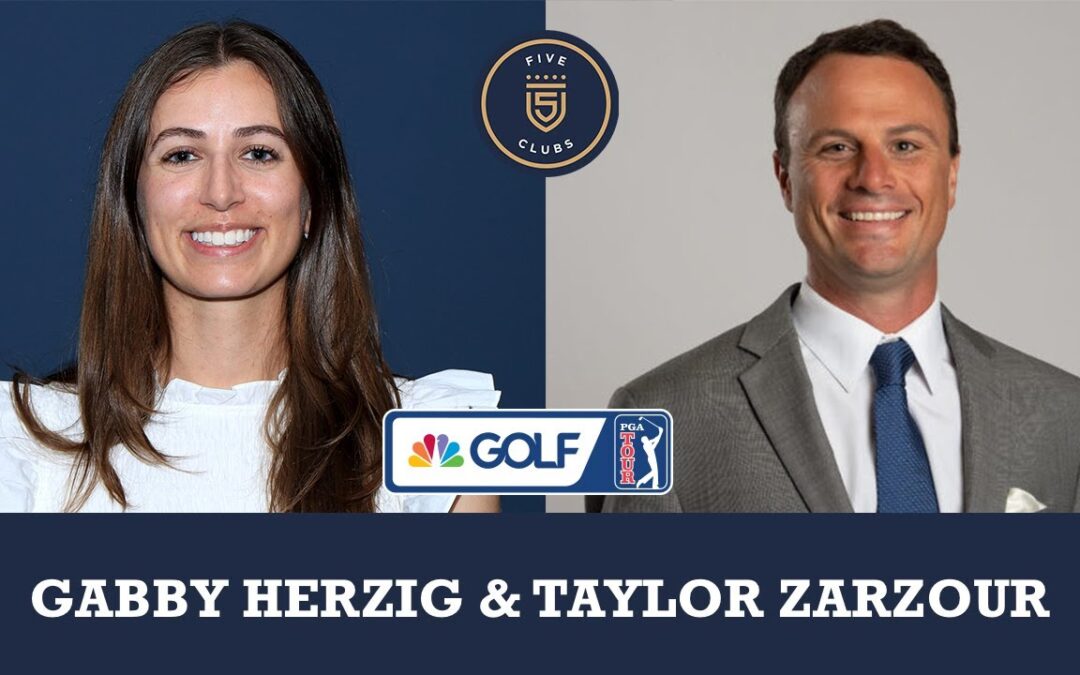 Gabby Herzig & Taylor Zarzour join 5 Clubs on Golf Channel