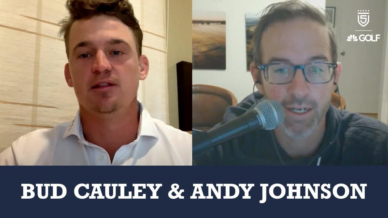 Bud Cauley & Andy Johnson join 5 Clubs on Golf Channel