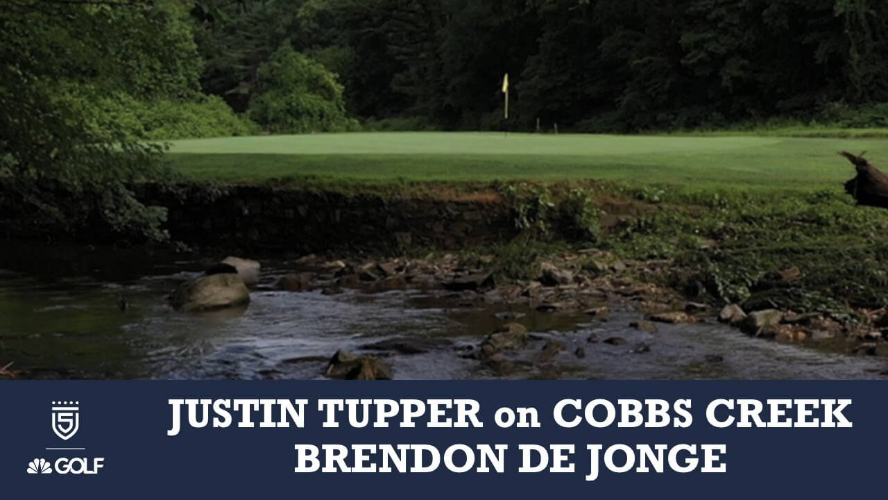 Justin Tupper on Cobbs Creek & Brendon de Jonge join 5 Clubs on Golf Channel