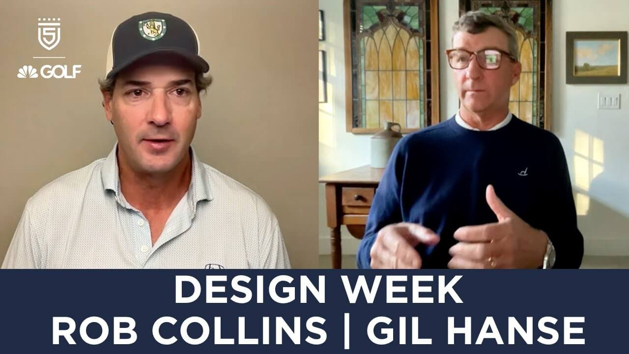 Rob Collins & Gil Hanse join 5 Clubs on Golf Channel for Design Week