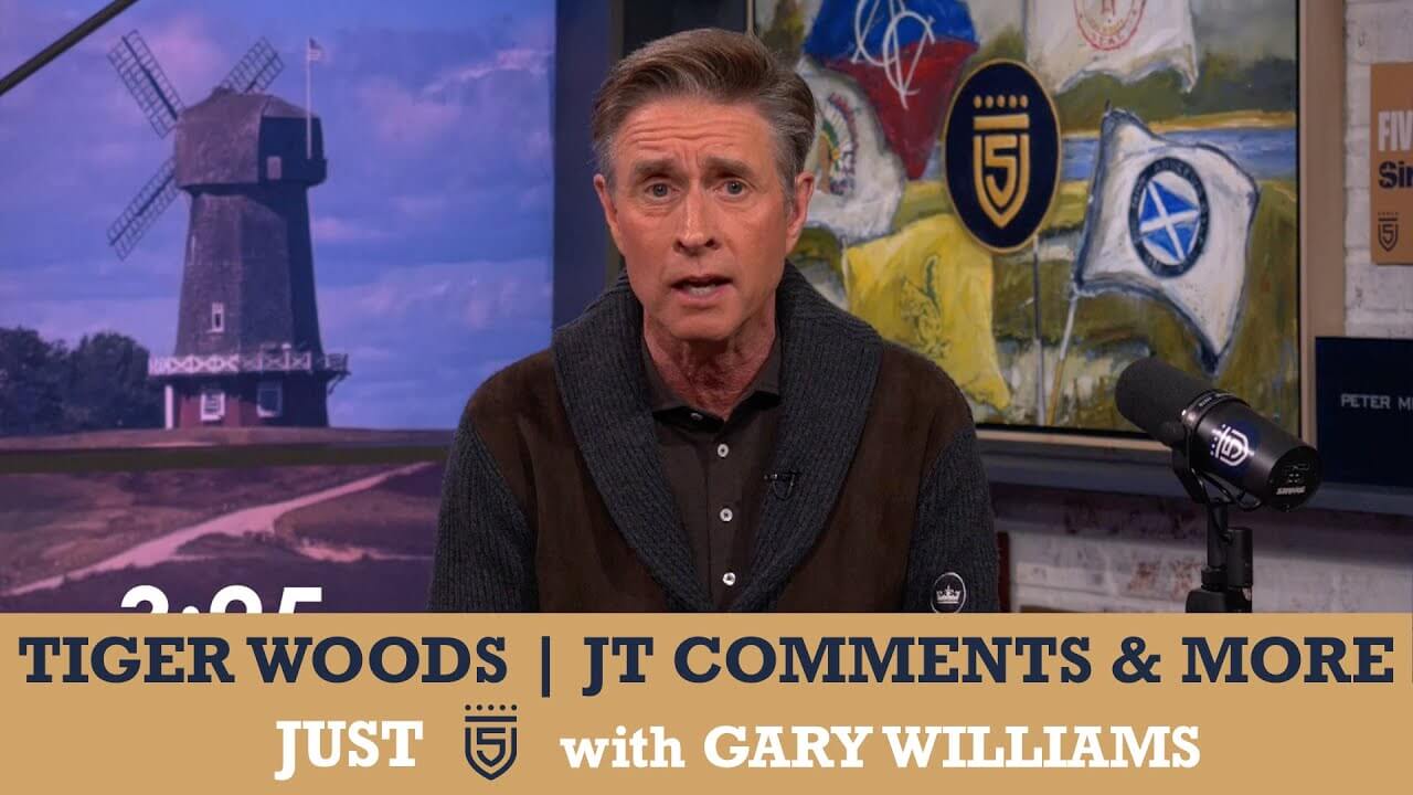 “Just 5” with Gary Williams on Tiger, J.T. & Scottie