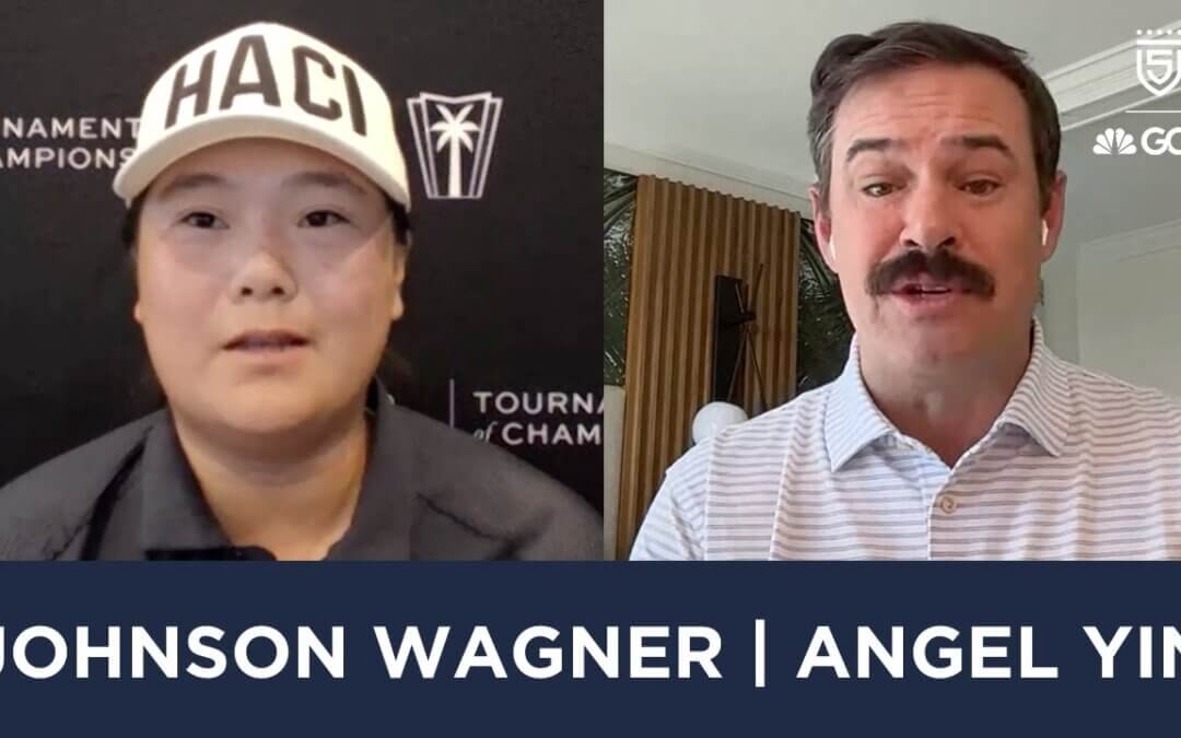 Johnson Wagner & Angel Yin join 5 Clubs on Golf Channel