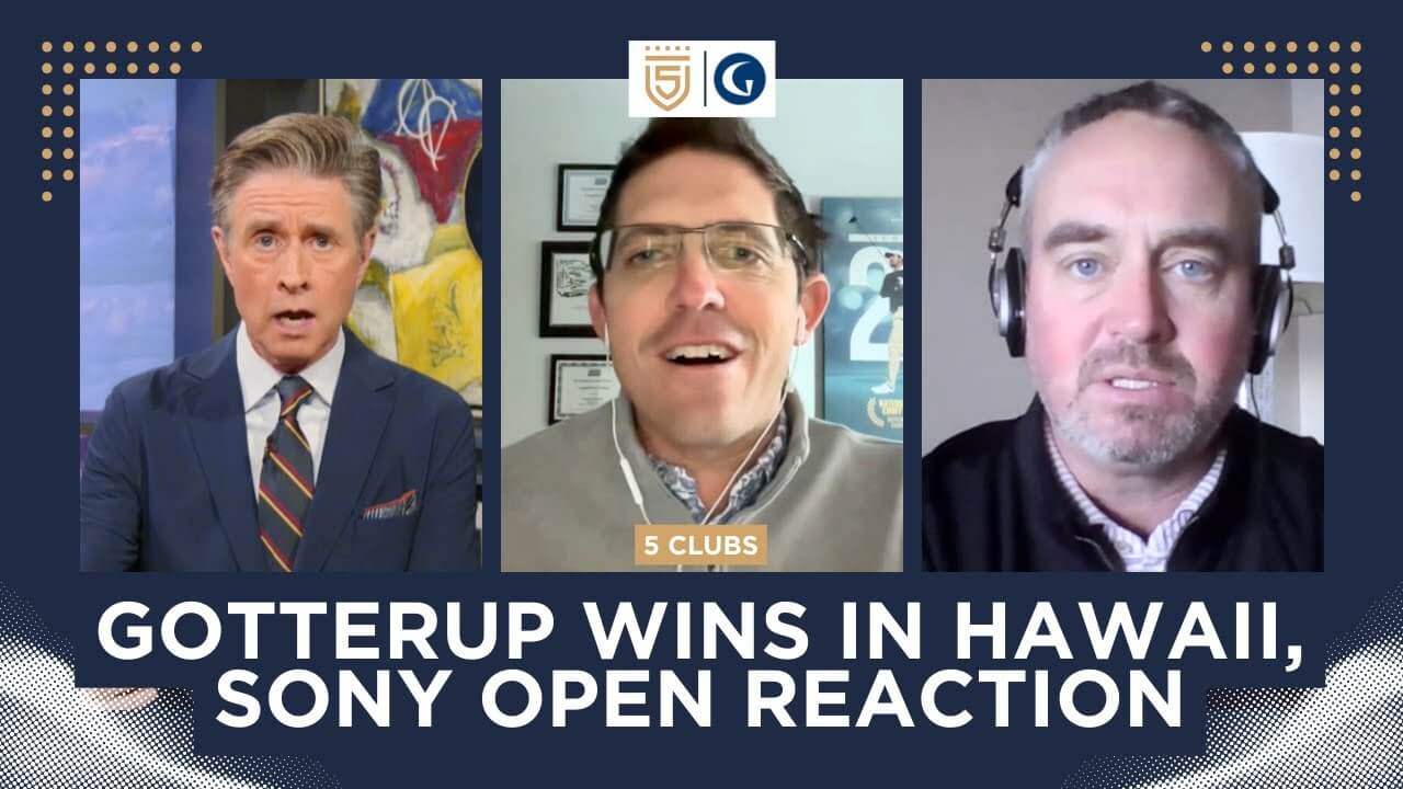 Gotterup wins in Hawaii, Sony Open Reaction | Sean Martin & Steve Wheatcroft | 5 Clubs