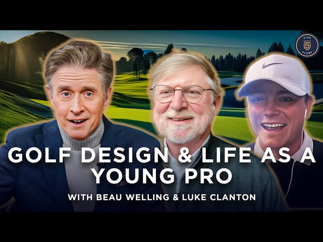 Modern Golf Design with Beau Welling + Luke Clanton’s Rise to the PGA TOUR | 5 Clubs