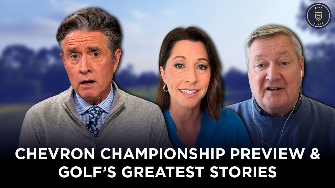 Chevron Preview with Paige Mackenzie & Bill Fields on Golf’s Greatest Stories | 5 Clubs