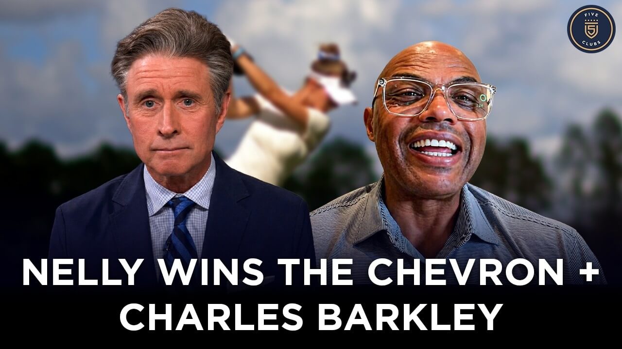 Nelly Korda Dominates The Chevron + Charles Barkley on Golf | 5 Clubs